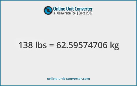 138 lbs to kg|138 Pounds to Kilograms (138 lb to kg)